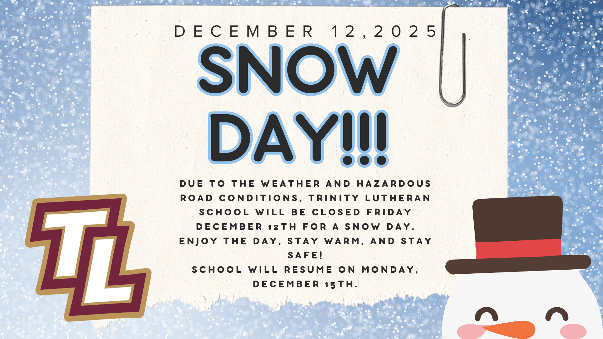 SNOW DAY!! No school Friday December 12th